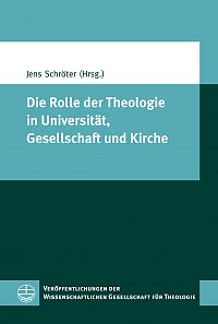 Die Rolle der Theologie in Universitt, Gesellschaft und Kirche
