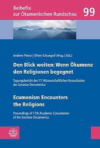 Den Blick weiten: Wenn kumene den Religionen begegnet // Ecumenism Encounters the Religions