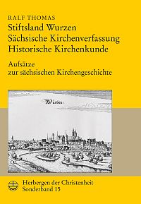 Stiftsland Wurzen, Schsische Kirchenverfassung, Historische Kirchenkunde