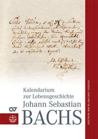 Kalendarium zur Lebensgeschichte Johann Sebastian Bachs