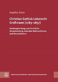 Christian Gottlob Leberecht Gromann (17831857)