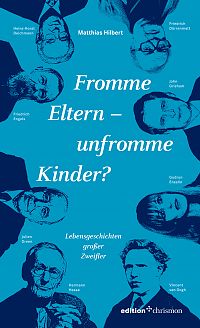 Fromme Eltern  unfromme Kinder?