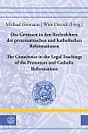 Das Gewissen in den Rechtslehren der protestantischen und katholischen Reformationen // Conscience in the Legal Teachings of the Protestant and Catholic Reformations