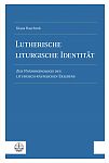 Lutherische liturgische Identitt
