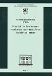Friedrich Gottlieb Becker  ein Gothaer in der Frankfurter Paulskirche 1848/49