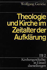Theologie und Kirche im Zeitalter der Aufklärung