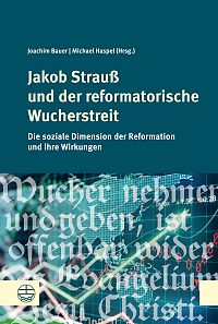 Jakob Strauß und der reformatorische Wucherstreit 