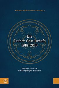 Die Luther-Gesellschaft 19182018