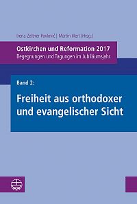 Ostkirchen und Reformation 2017. Band 2