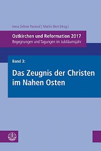 Ostkirchen und Reformation 2017. Band 3