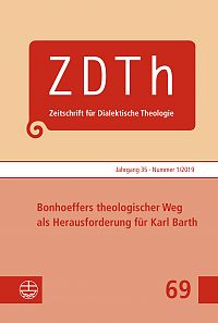 Bonhoeffers theologischer Weg als Herausforderung für Karl Barth