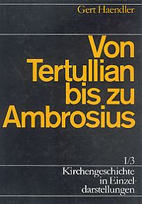 Von Tertullian bis Ambrosius