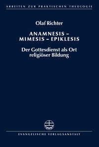 Anamnesis-Mimesis-Epiklesis