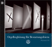 Orgelbegleitung fr Bestattungsfeiern (CD)