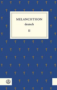 Melanchthon deutsch II