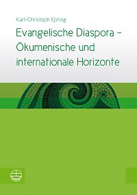 Evangelische Diaspora  kumenische und internationale Horizonte