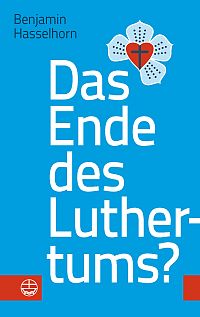 Das Ende des Luthertums?
