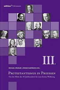 Protestantismus in Preuen / Von der Mitte des 19. Jahrhunderts bis zum Ersten Weltkrieg