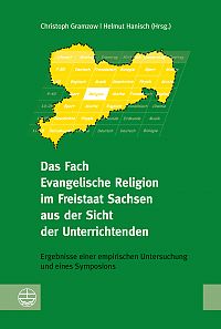 Das Fach Evangelische Religion im Freistaat Sachsen aus der Sicht der Unterrichtenden