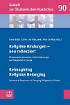 Religiöse Bindungen – neu reflektiert | Reimagining Religious Belonging