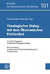 Theologischer Dialog mit dem Ökumenischen Patriarchat