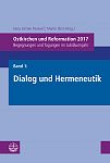 Ostkirchen und Reformation 2017. Band 1
