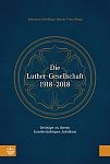 Die Luther-Gesellschaft 19182018