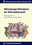 Wittenberger Bibeldruck der Reformationszeit