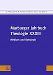 Marburger Jahrbuch Theologie XXXIII