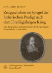 Zeitgeschehen im Spiegel der lutherischen Predigt nach dem Dreißigjährigen Krieg
