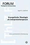 Evangelische Theologie als Interpretationspraxis