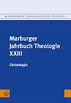 Marburger Jahrbuch Theologie XXIII Christologie